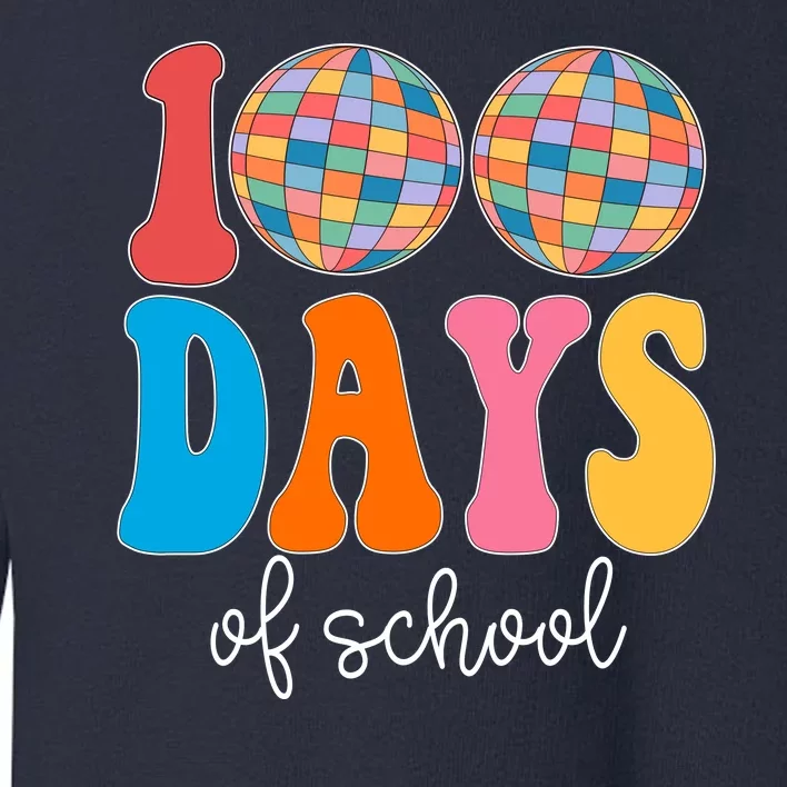 100 Days Of School Disco Celebration Toddler Sweatshirt