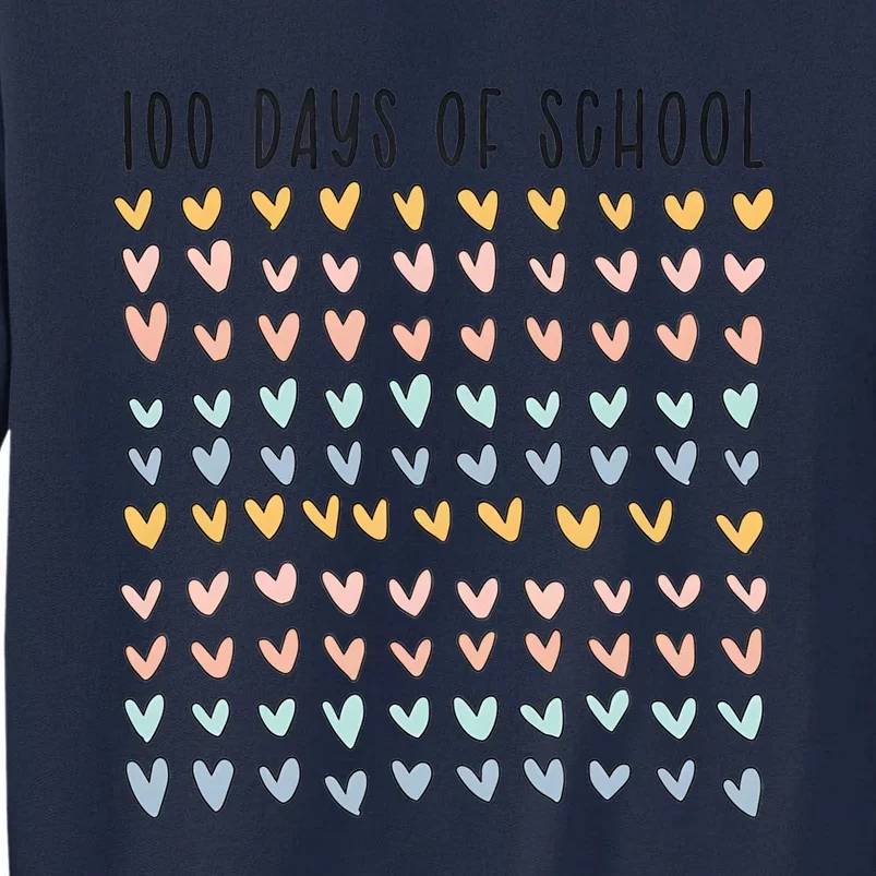 100 Days Of School 100 Days Of Hearts Tall Sweatshirt