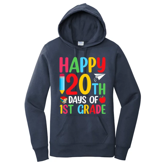 120th Day Of School Teachers Happy 120 Days Of 1st Grade Women's Pullover Hoodie