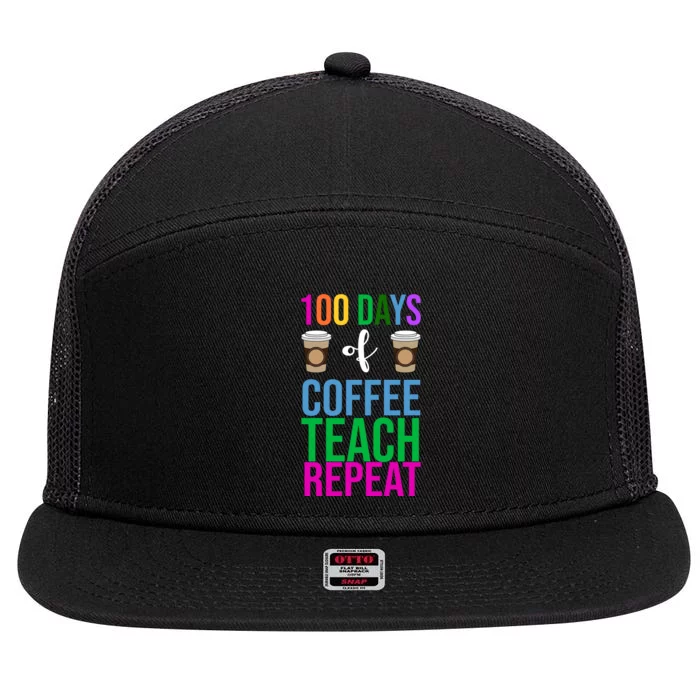 100 Days Of School Coffee Teach Repeat 7 Panel Mesh Trucker Snapback Hat