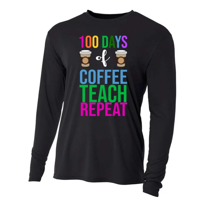 100 Days Of School Coffee Teach Repeat Cooling Performance Long Sleeve Crew