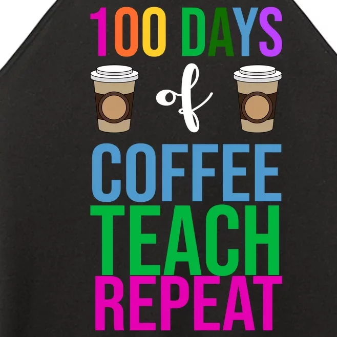 100 Days Of School Coffee Teach Repeat Women’s Perfect Tri Rocker Tank