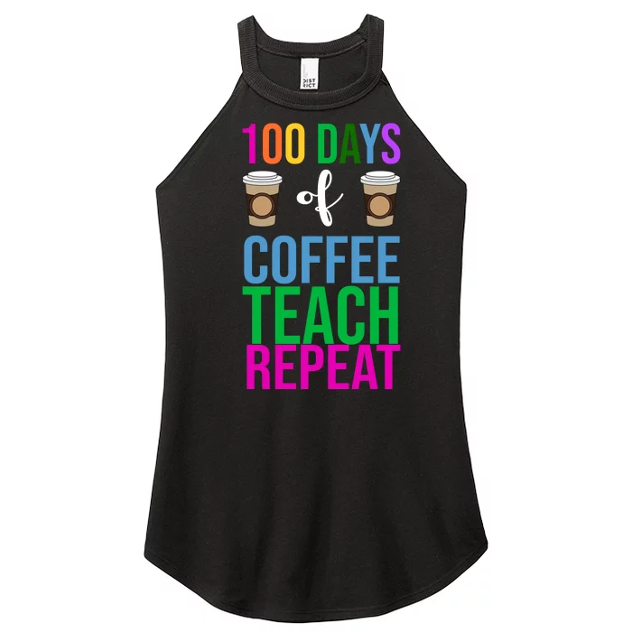 100 Days Of School Coffee Teach Repeat Women’s Perfect Tri Rocker Tank