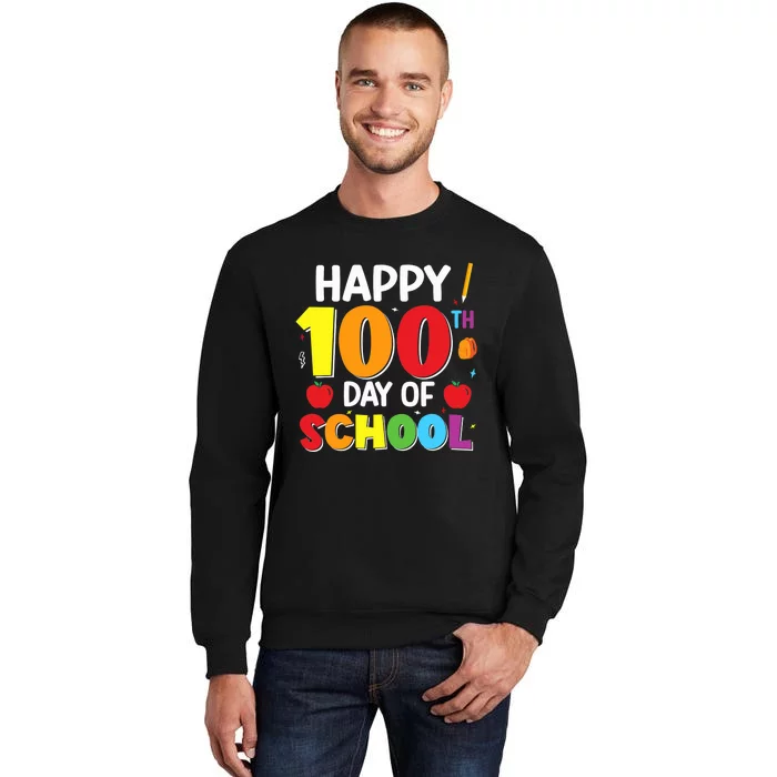 100 Days Of School 100th Day Of School Tall Sweatshirt