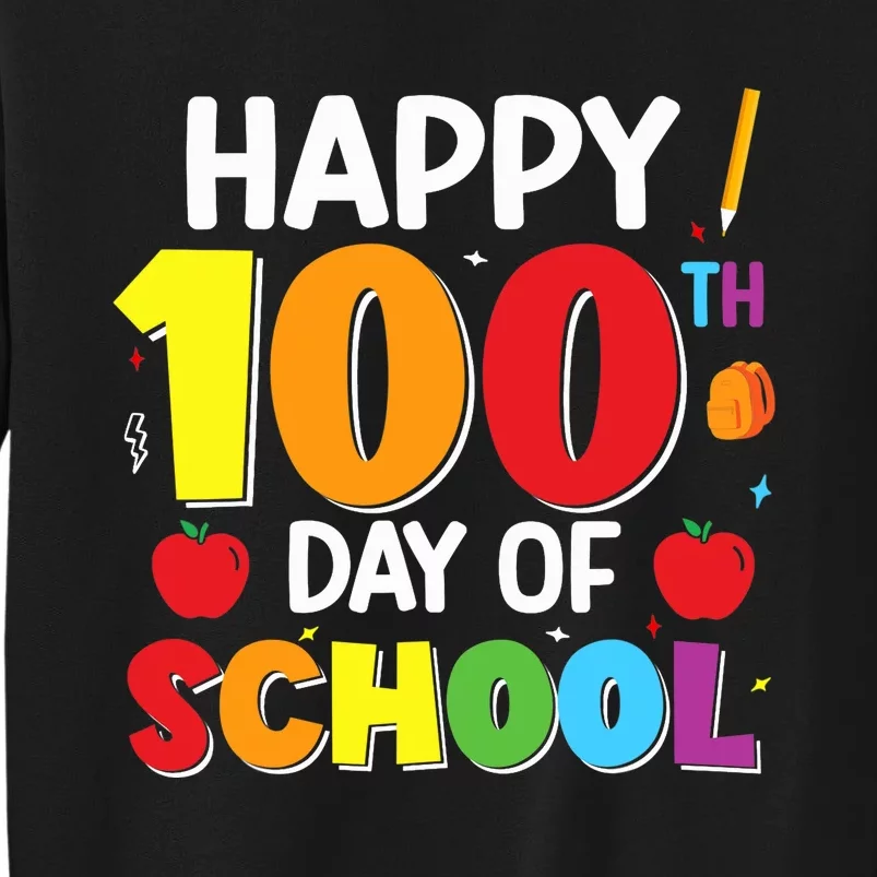 100 Days Of School 100th Day Of School Tall Sweatshirt