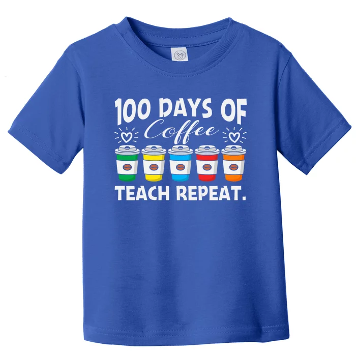 100 Days Of Coffee Teach Repeat Gift Toddler T-Shirt