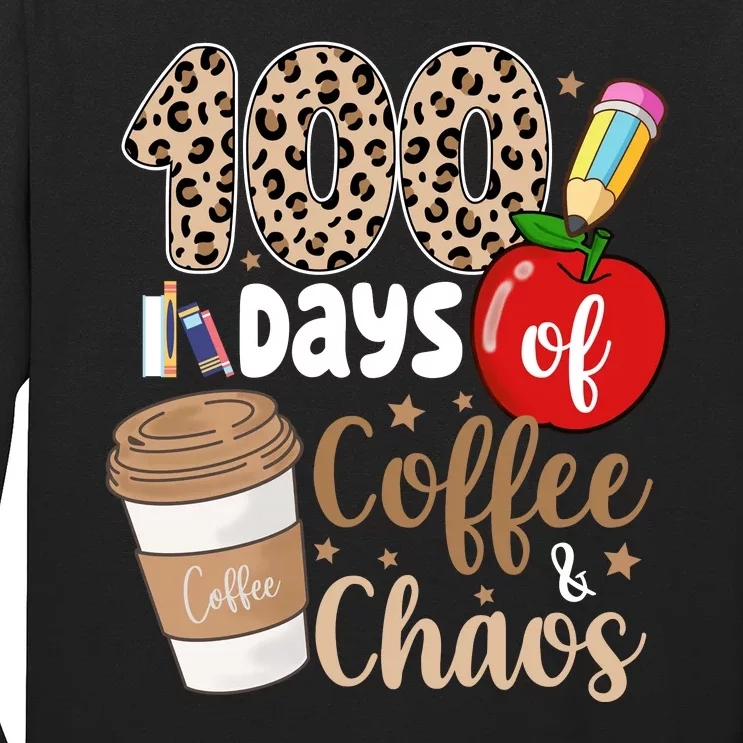 100 Days Of Coffee And Chaos Teacher Long Sleeve Shirt