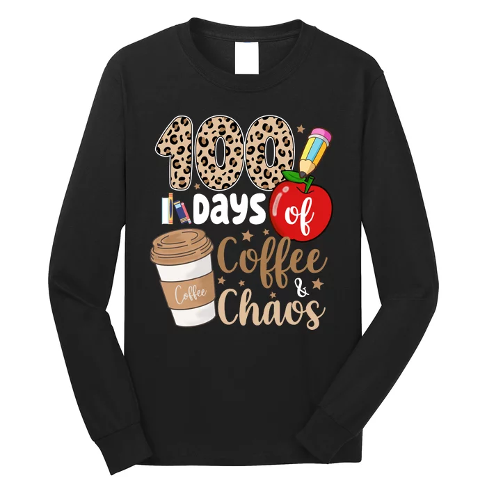 100 Days Of Coffee And Chaos Teacher Long Sleeve Shirt