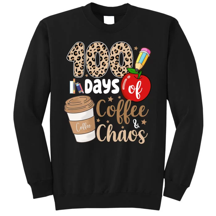 100 Days Of Coffee And Chaos Teacher Sweatshirt