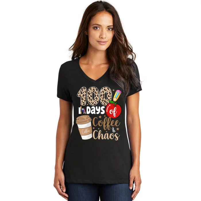 100 Days Of Coffee And Chaos Teacher Women's V-Neck T-Shirt