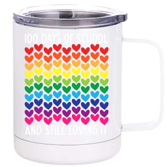 100 Days Of School And Still Loving It Heart Happy 100th Day Gift Front & Back 12oz Stainless Steel Tumbler Cup