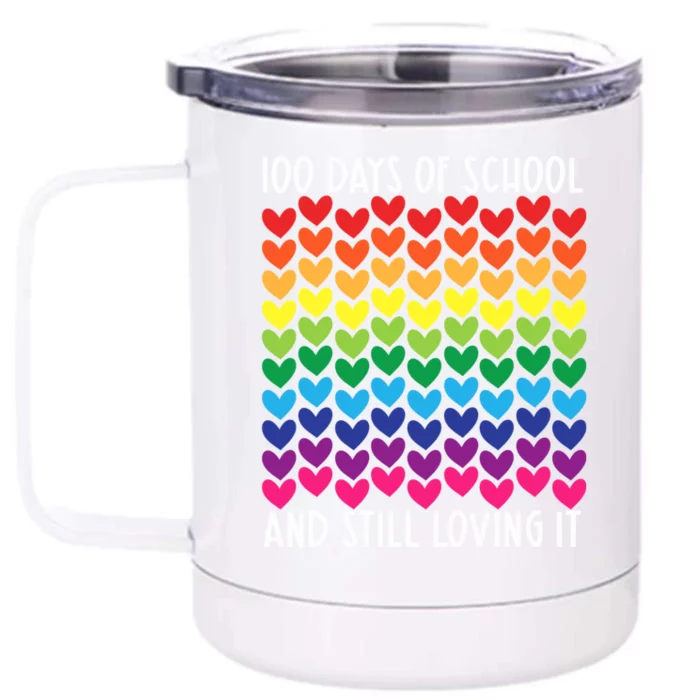 100 Days Of School And Still Loving It Heart Happy 100th Day Gift Front & Back 12oz Stainless Steel Tumbler Cup