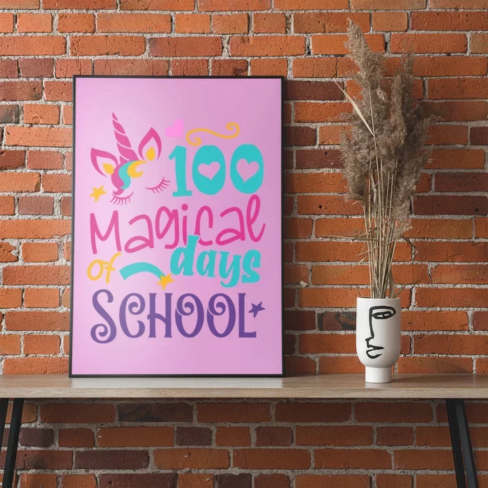 100th Day Of School Unicorn 100 Magical Days Teacher Girls Poster