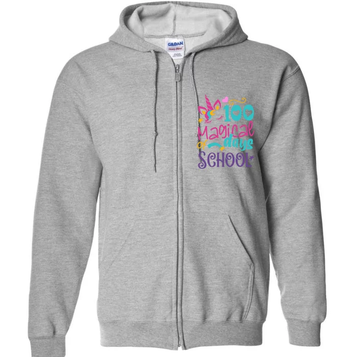 100th Day Of School Unicorn 100 Magical Days Teacher Girls Full Zip Hoodie