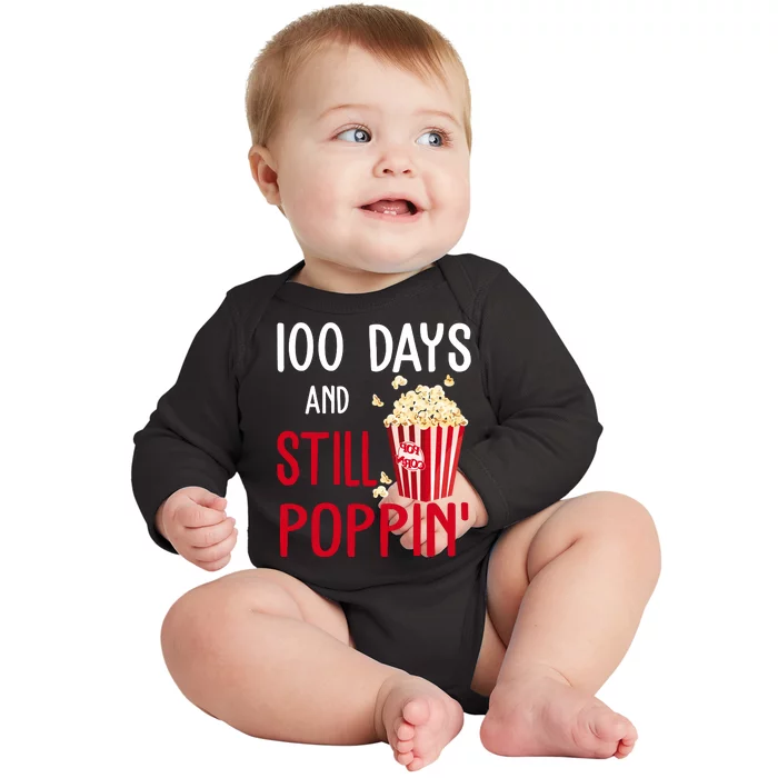 100 Days Of School And Still Poppin Baby Long Sleeve Bodysuit