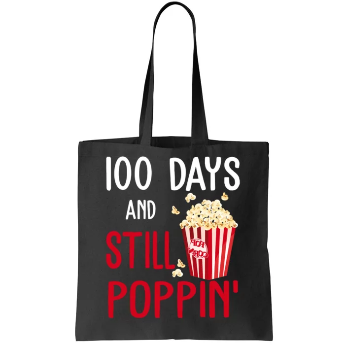 100 Days Of School And Still Poppin Tote Bag