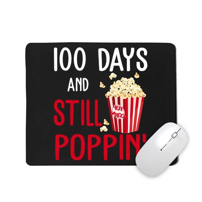 100 Days Of School And Still Poppin Mousepad