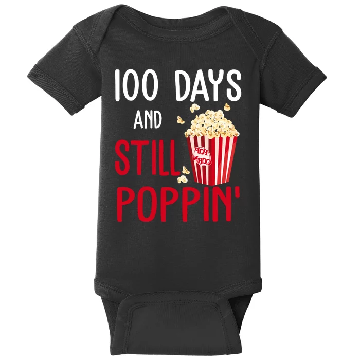 100 Days Of School And Still Poppin Baby Bodysuit