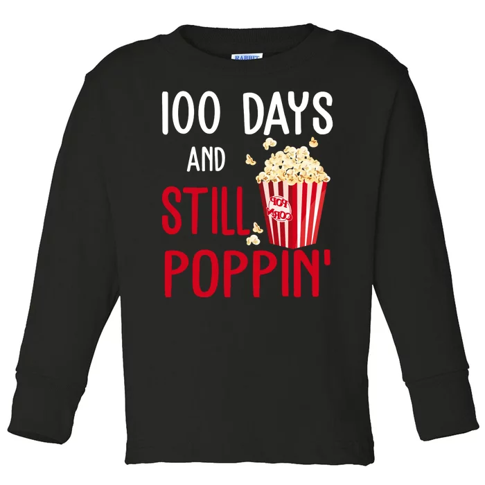 100 Days Of School And Still Poppin Toddler Long Sleeve Shirt