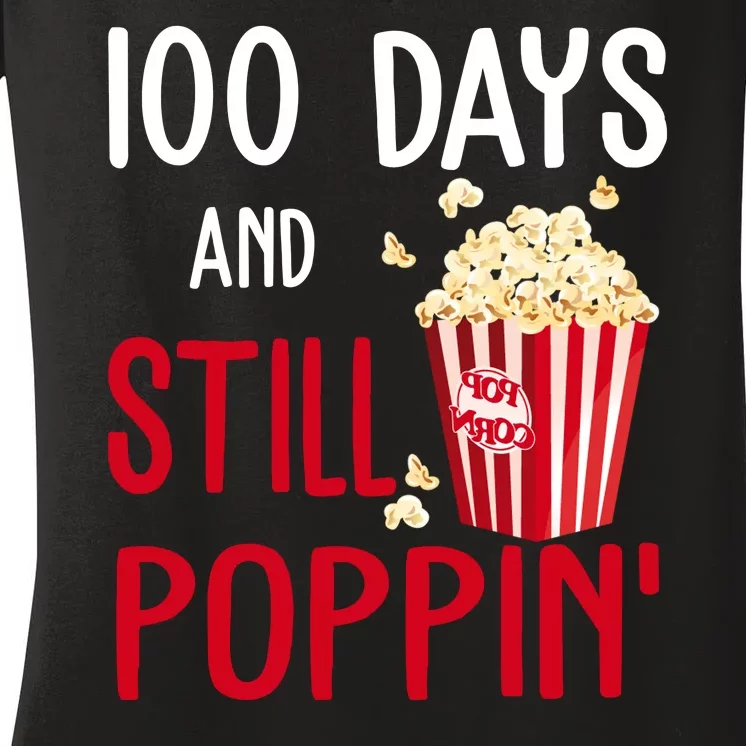 100 Days Of School And Still Poppin Women's V-Neck T-Shirt