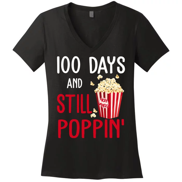 100 Days Of School And Still Poppin Women's V-Neck T-Shirt