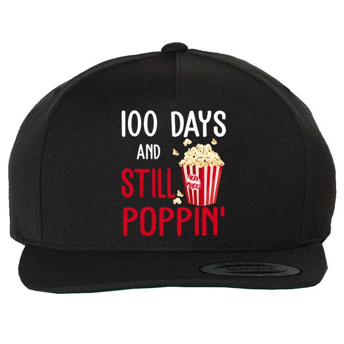 100 Days Of School And Still Poppin Wool Snapback Cap