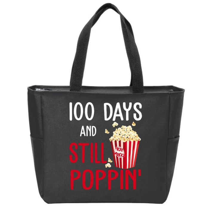 100 Days Of School And Still Poppin Zip Tote Bag