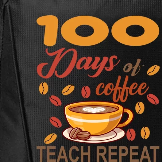 100 Days Of Coffee Teach Repeat Teacher 100 Days Of School Gift City Backpack