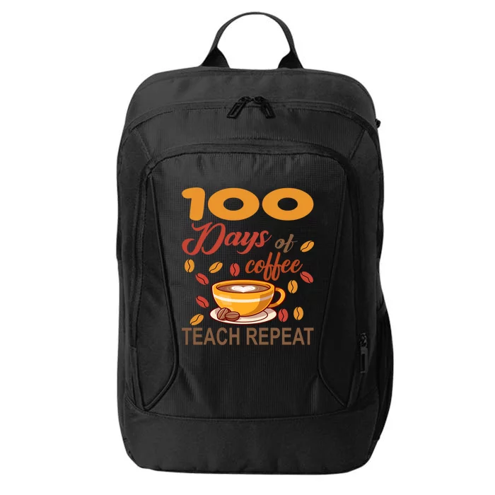 100 Days Of Coffee Teach Repeat Teacher 100 Days Of School Gift City Backpack