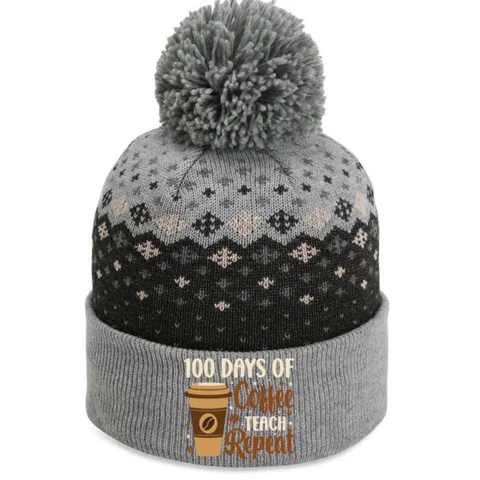 100 Days Of Coffee Teach Repeat Teacher Coffe Caffeine Class Gift The Baniff Cuffed Pom Beanie