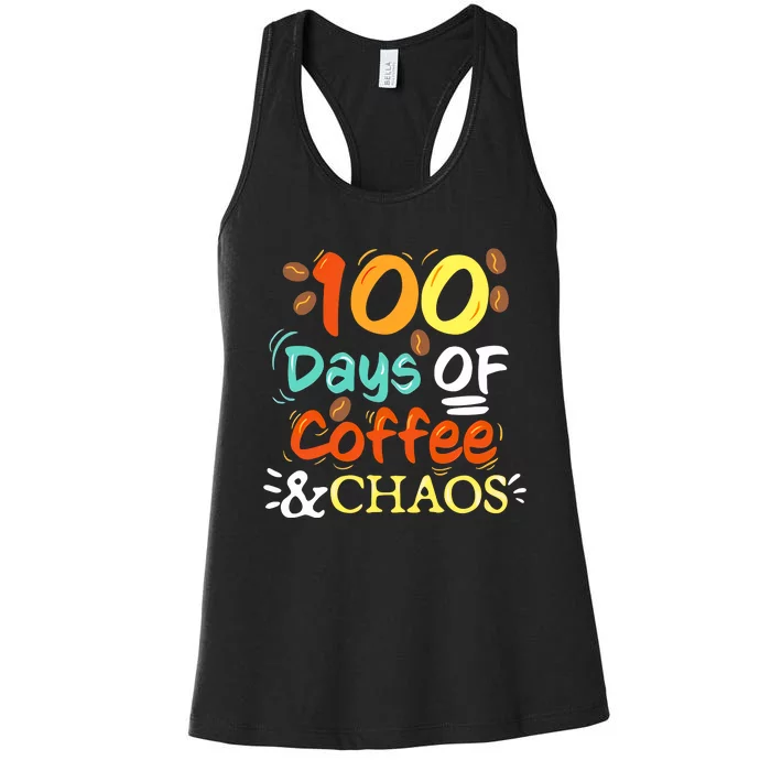 100 Days Of Coffee And Chaos 100 Days Of School Women's Racerback Tank