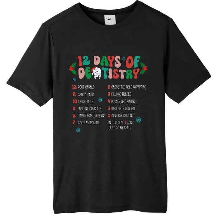 12 Day Of Dentistry Christmas Dentist Dental Hygienist ChromaSoft Performance T-Shirt