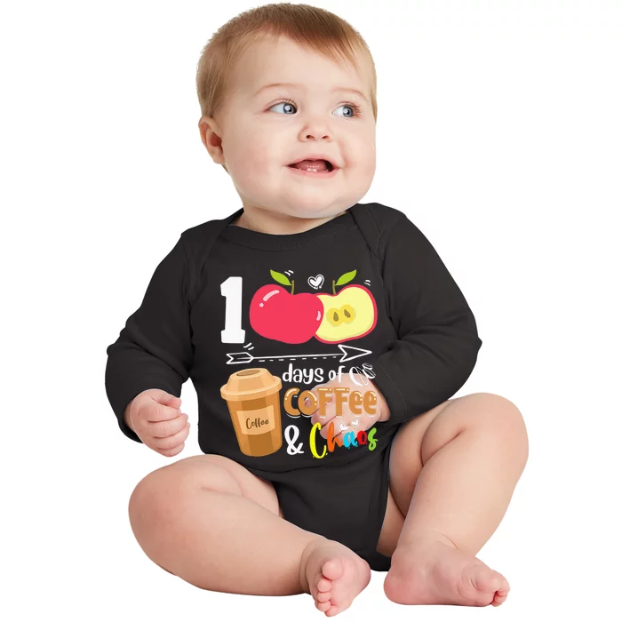 100 Days Of Coffee & Chaos 100th Day School Teacher Gifts Baby Long Sleeve Bodysuit