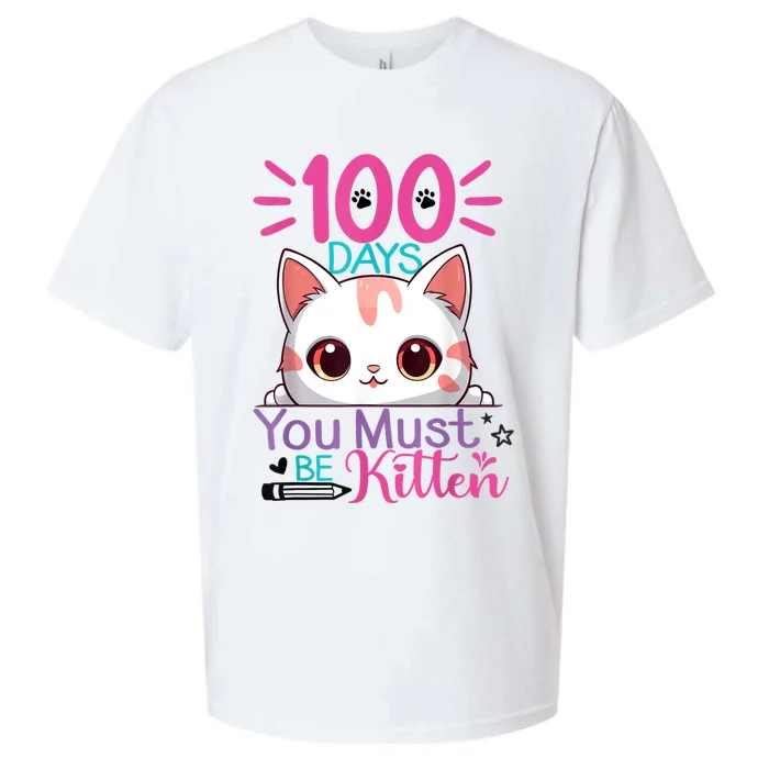 100 Days Of School You Must Be Kitten Cat 100 Days Of School Sueded Cloud Jersey T-Shirt