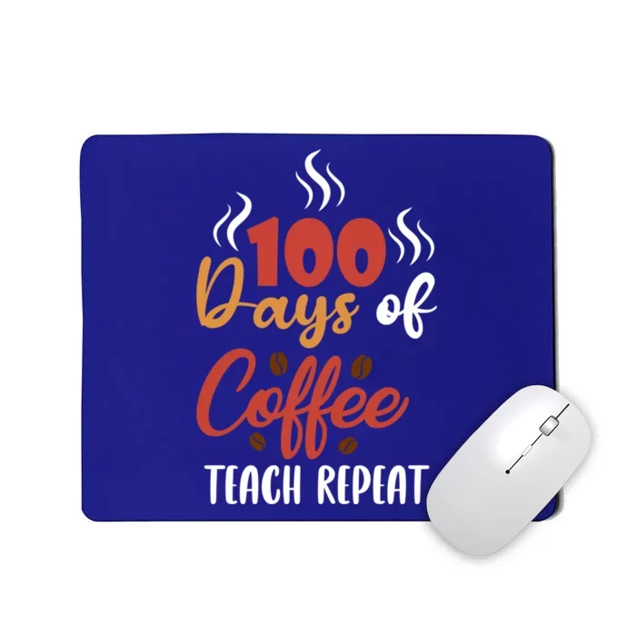 100 Days Of Coffee Teach Repeat Teachers Design Coffee Lover Cute Gift Mousepad