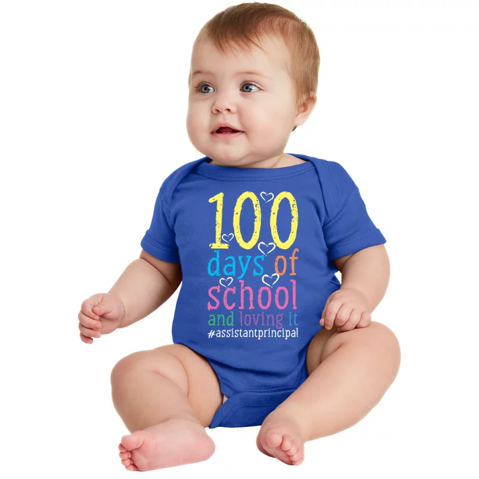 100 Days Of School And Loving It Assistant Principal Cool Gift Baby Bodysuit