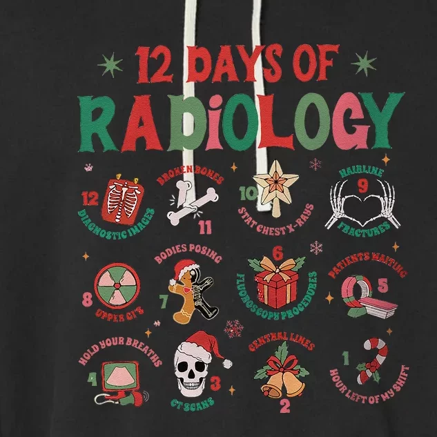 12 Days Of Radiology Christmas Xray Tech Holiday Rad Tech Garment-Dyed Fleece Hoodie