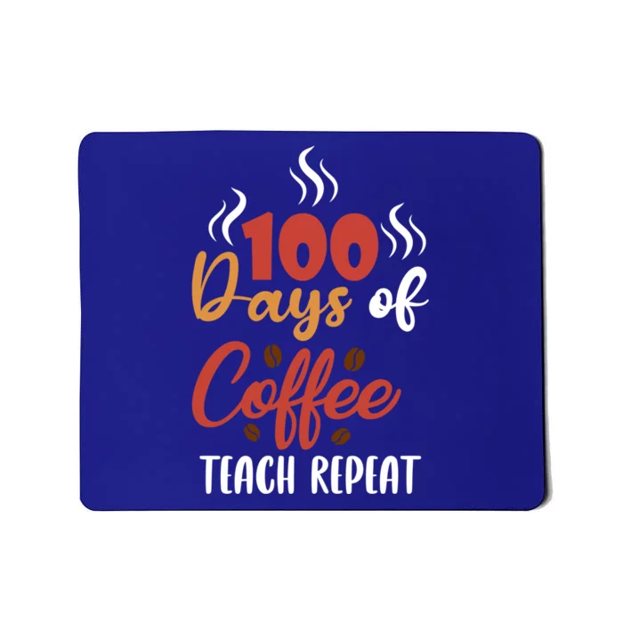 100 Days Of Coffee Teach Repeat Teachers Design Coffee Lover Great Gift Mousepad