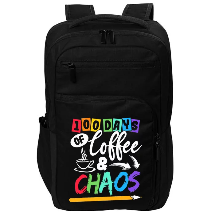 100 Days Of Coffee & Chaos 100th Day School Teacher Gift Impact Tech Backpack