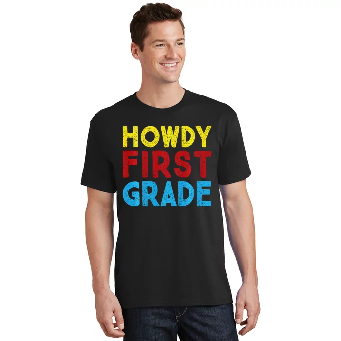 1st Day Of School Howdy First Grade Funny Back To School T-Shirt