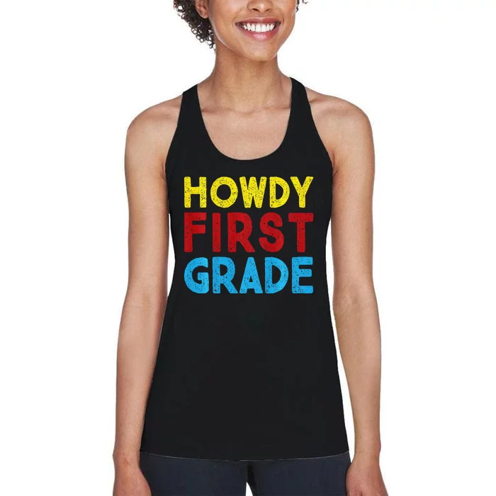 1st Day Of School Howdy First Grade Funny Back To School Women's Racerback Tank