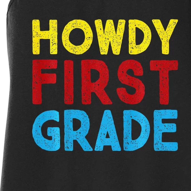 1st Day Of School Howdy First Grade Funny Back To School Women's Racerback Tank