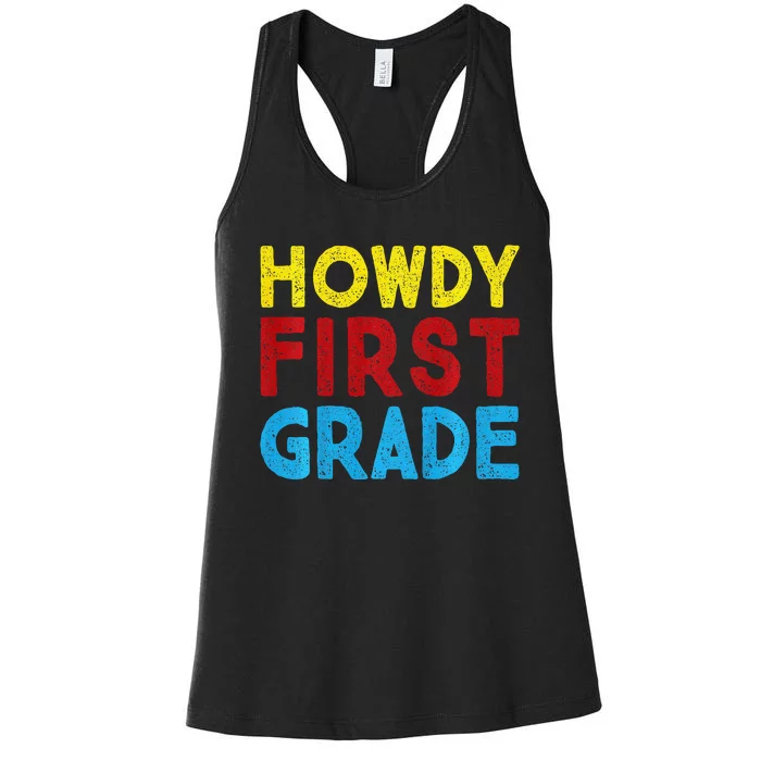 1st Day Of School Howdy First Grade Funny Back To School Women's Racerback Tank