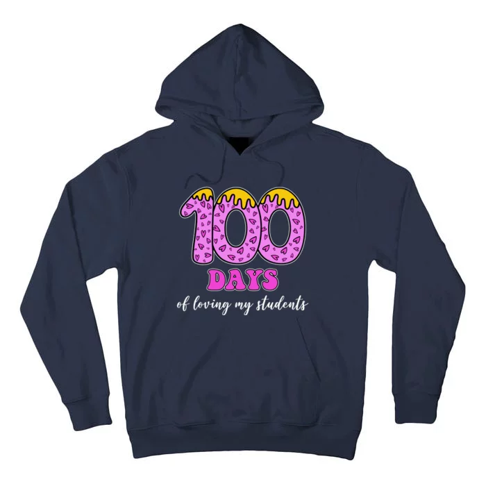 100 Days Of Loving My Students Teacher Celebration Tall Hoodie