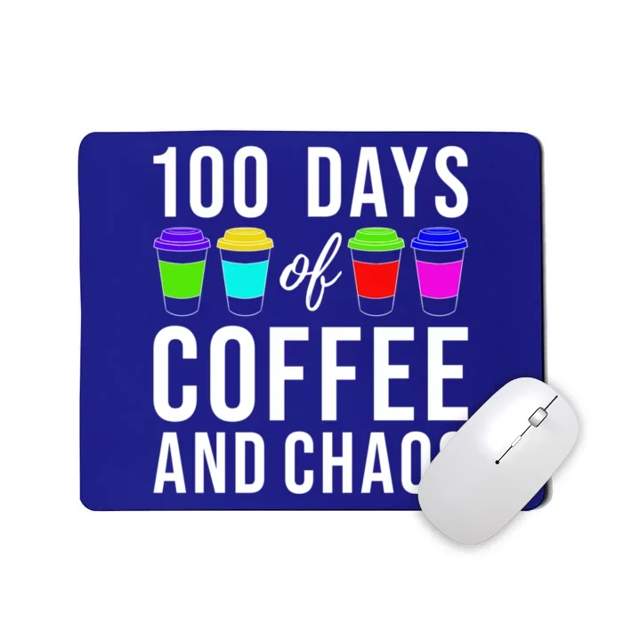 100 Days Of Coffee And Chaos Funny 100th Day School Teacher Gift Mousepad