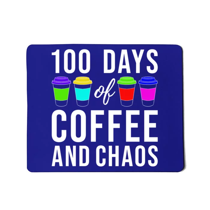 100 Days Of Coffee And Chaos Funny 100th Day School Teacher Gift Mousepad