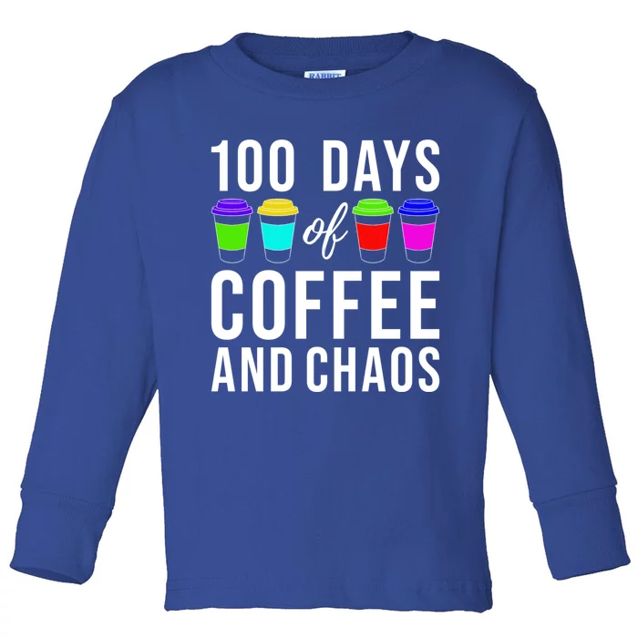 100 Days Of Coffee And Chaos Funny 100th Day School Teacher Gift Toddler Long Sleeve Shirt