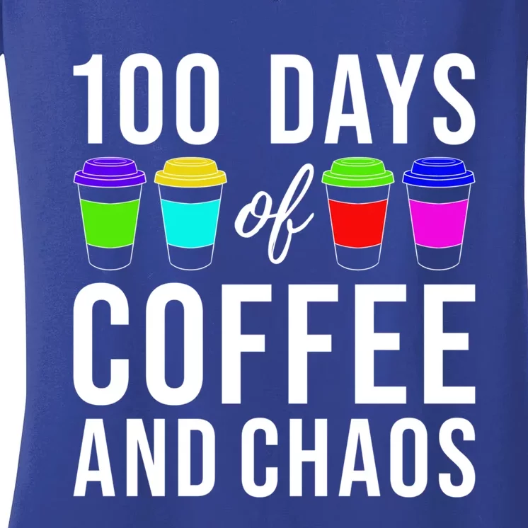 100 Days Of Coffee And Chaos Funny 100th Day School Teacher Gift Women's V-Neck T-Shirt