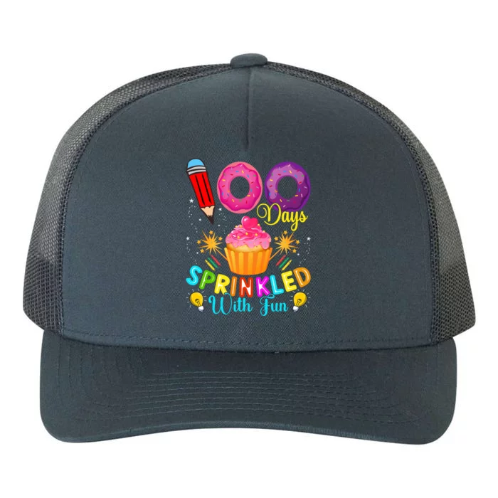 100th Day Of School 100 Days Sprinkled With Fun Cupcake Funny Gift Yupoong Adult 5-Panel Trucker Hat