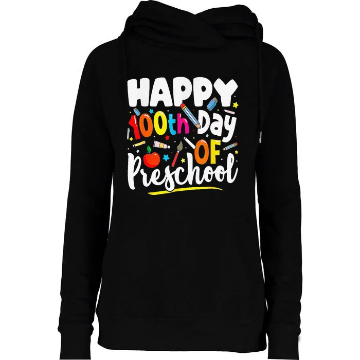 100th Day Of Preschool Teachers 100 Days School Womens Funnel Neck Pullover Hood